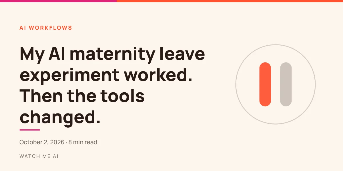 My AI maternity leave experiment worked. Then the tools changed. A cream and coral cover with a pause motif.